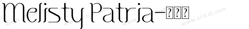 Melisty Patria字体转换